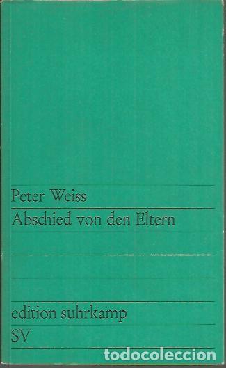 Libros: ABSCHIED VON DEN ELTERN. ERZAHLUNG. - WEISS, Peter. - Foto 1
