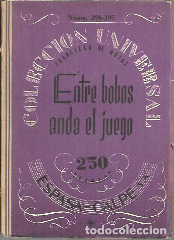 Libros: ENTRE BOBOS ANDA EL JUEGO. - ROJAS, Francisco de. - Foto 1