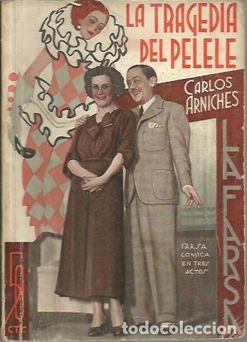 Libros: LA TRAGEDIA DEL PELELE. - ARNICHES, Carlos. - Foto 1