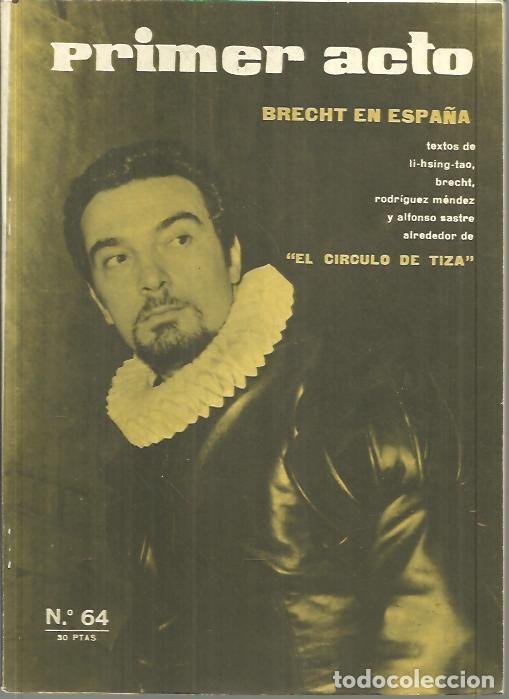 Libros: PRIMER ACTO. NUM. 64. BRECHT EN ESPA&Ntilde;A. - REVISTA. - Foto 1