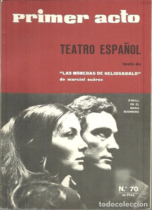 Libros: PRIMER ACTO. NUM. 70. TEATRO ESPA&Ntilde;OL. - REVISTA. - Foto 1