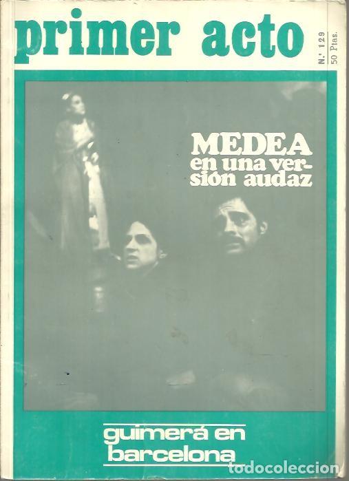 Libros: PRIMER ACTO. NUM. 114. MEDEA EN UNA VERSION AUDAZ. - REVISTA. - Foto 1