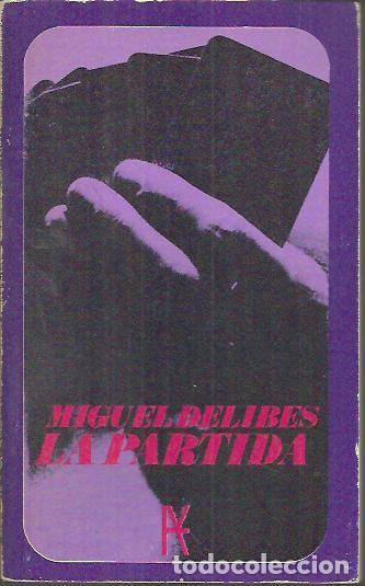 Libros: LA PARTIDA. - DELIBES, Miguel. - Foto 1