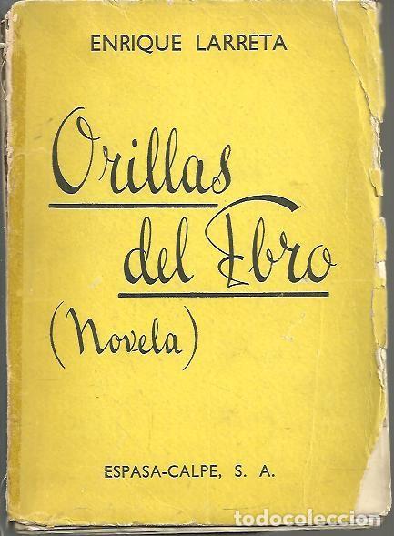Libros: ORILLAS DEL EBRO. - LARRETA, Enrique. - Foto 1