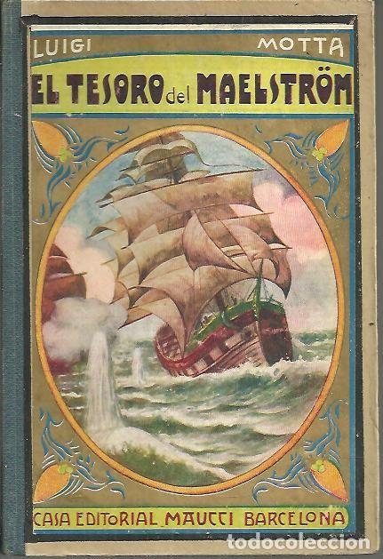 Libros: EL TESORO DEL MAELSTROM. - MOTTA, Luigi. - Foto 1