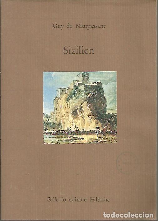 Libros: SIZILIEN. - MAUPASSANT, Guy de. - Foto 1
