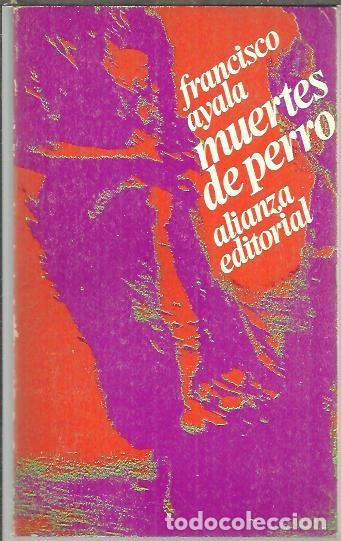 Libros: MUERTES DE PERRO. - AYALA, Francisco. - Foto 1