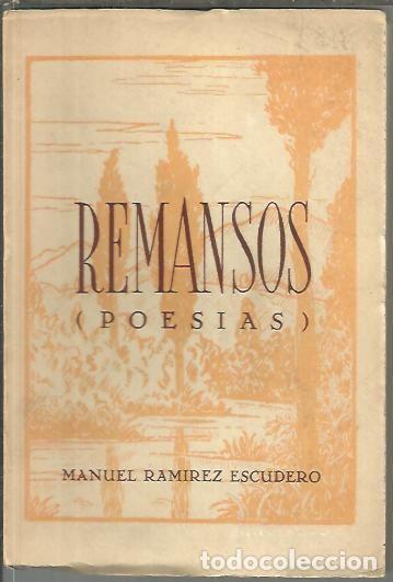 Libros: REMANSOS. (POESIAS). - RAMIREZ ESCUDERO, Manuel. - Foto 1