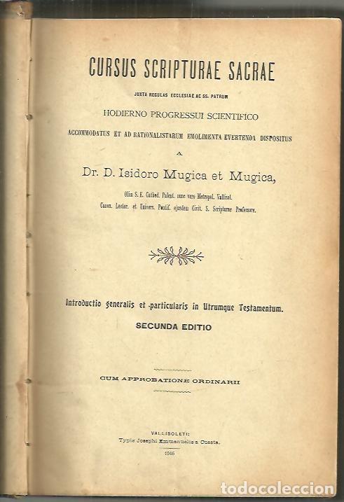 Libros: CURSUS SCRIPTURAE SACRAE. JUXTA REGULAS ECCLESIAE AC SS. PATRUM. HODIERNO PROGRESSUI SCIENTIFICO ACC - Foto 1