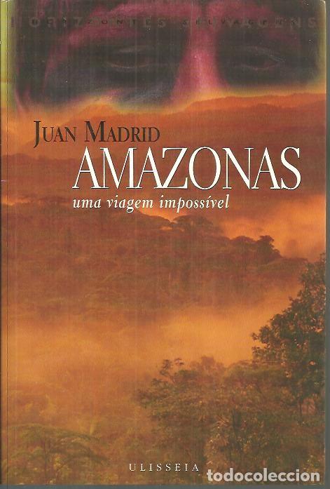 Libros: AMAZONAS. UMA VIAGEM IMPOSSIVEL. - MADRID, Juan. - Foto 1