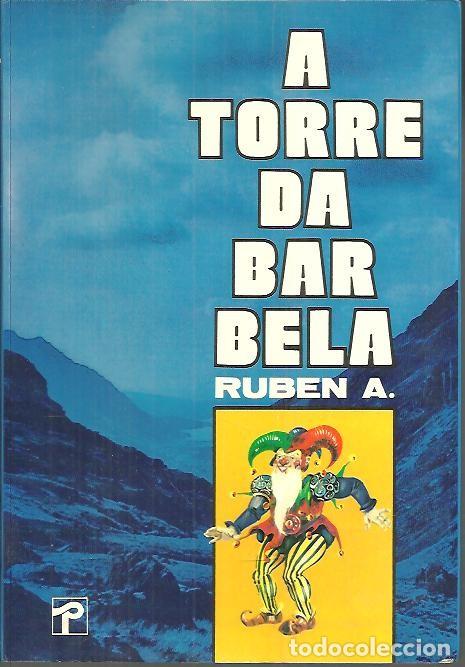 Libros: A TORRE DA BARBELA. - RUBEN, A. - Foto 1