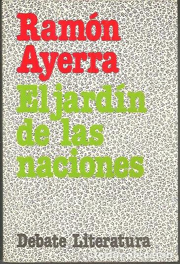 Libros: EL JARDIN DE LAS NACIONES. - AYERRA, Ram&oacute;n. - Foto 1