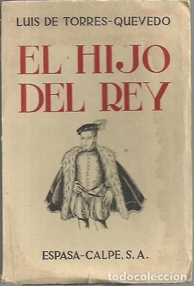 Libros: EL HIJO DEL REY. - TORRES QUEVEDO, Luis De. - Foto 1
