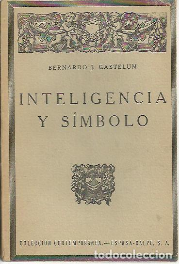 Libros: INTELIGENCIA Y SIMBOLO. - GASTELUM, Bernardo J. - Foto 1