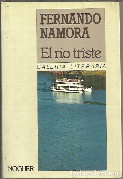 Libros: EL RIO TRISTE. - NAMORA, Fernando. - Foto 1