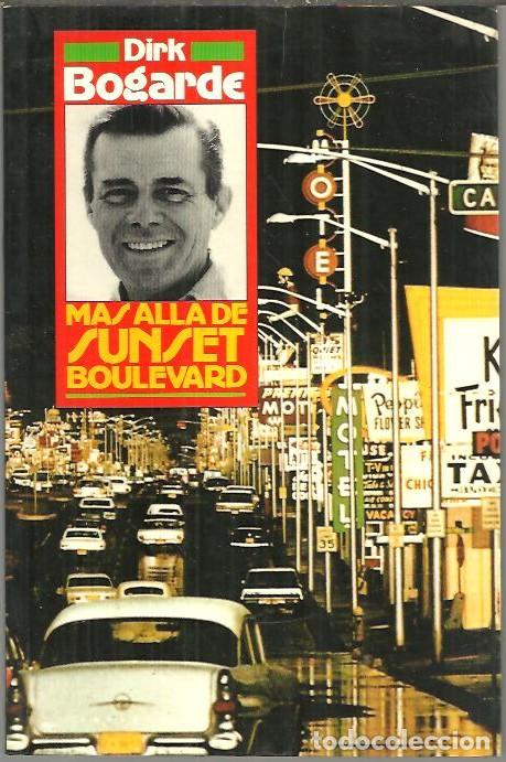 Libros: MAS ALLA DE SUNSET BOULEVARD. - BOGARDE, Dirk. - Foto 1