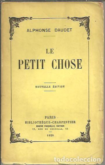 Libros: LE PETIT CHOSE. - DAUDET, Alfonso. - Foto 1