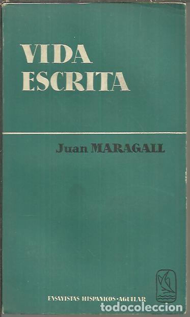 Libros: VIDA ESCRITA. - MARAGALL, Juan. - Foto 1