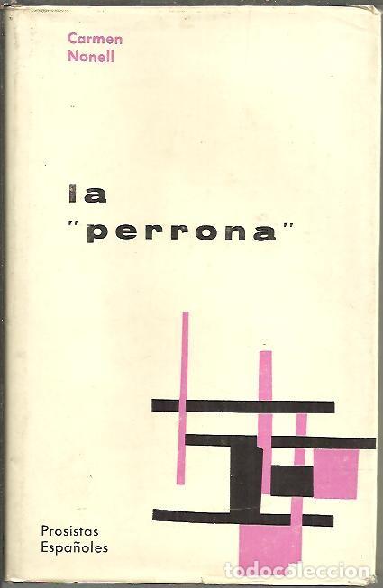 Libros: LA PERRONA. - NONELL, Carmen. - Foto 1
