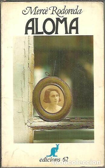 Libros: ALOMA. - RODOREDA, Merc&eacute;. - Foto 1
