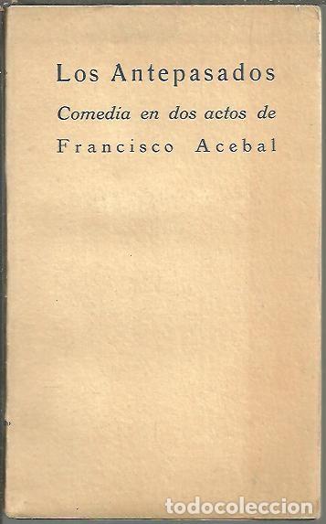 Libros: LOS ANTEPASADOS. - ACEBAL, Francisco. - Foto 1