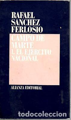 Libros: CAMPO DE MARTE. I. EL EJERCITO NACIONAL. - SANCHEZ FERLOSIO, Rafael. - Foto 1