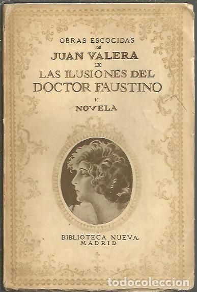 Libros: LAS ILUSIONES DEL DOCTOR FAUSTINO. - VALERA, Juan. - Foto 1
