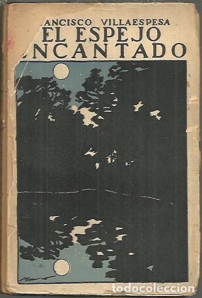 Libros: EL ESPEJO ENCANTADO. - VILLAESPESA, Francisco. - Foto 1