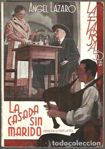 Libros: LA CASADA SIN MARIDO. - LAZARO, Angel. - Foto 1
