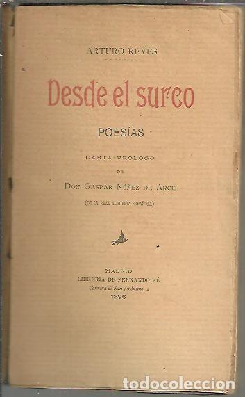 Libros: DESDE EL SURCO. POESIAS. - REYES, Arturo. - Foto 1
