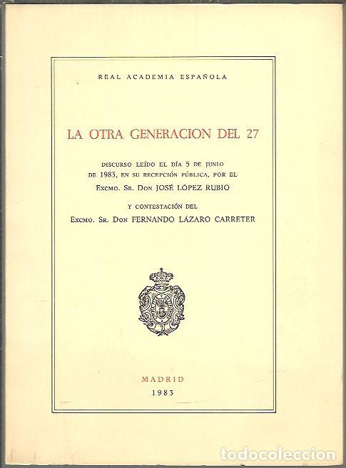 Libros: LA OTRA GENERACION DEL 27. - LOPEZ RUBIO, Jos&eacute;. - Foto 1