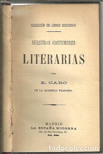 Libros: NUESTRAS COSTUMBRES LITERARIAS. - CARO, E. - Foto 1