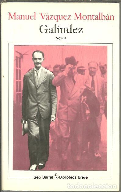 Libros: GALINDEZ. - VAZQUEZ MONTALBAN, Manuel. - Foto 1