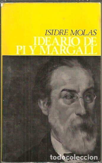 Libros: IDEARIO DE PI Y MARGALL. - MOLAS, Isidre. - Foto 1