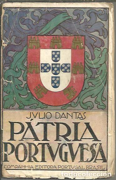 Libros: PATRIA PORTUGUESA. - DANTAS, Julio. - Foto 1