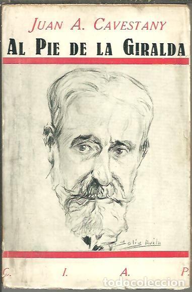 Libros: AL PIE DE LA GIRALDA. - CAVESTANY, Juan A. - Foto 1