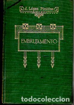 Libros: EMBRUJAMIENTO. - LOPEZ PINILLOS, Jos&eacute; (Parmeno). - Foto 1