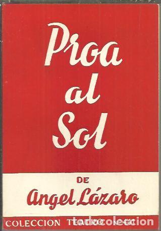 Libros: PROA AL SOL. - LAZARO, Angel. - Foto 1