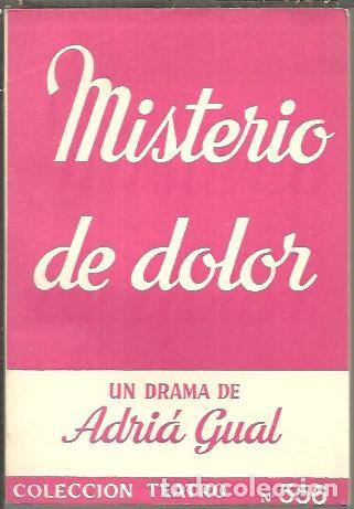 Libros: MISTERIO DE DOLOR. - GUAL, Adri&aacute;. - Foto 1