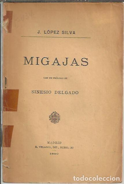 Libros: MIGAJAS. - LOPEZ SILVA, J. - Foto 1