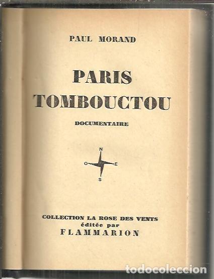 Libros: PARIS TOMBOUCTOU. DOCUMENTAIRE. - MORAND, Paul. - Foto 1
