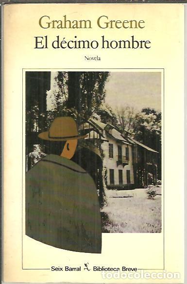 Libros: EL DECIMO HOMBRE. - GREENE, Graham. - Foto 1