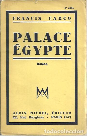 Libros: PALACE EGYPTE. - CARCO, Francis. - Foto 1