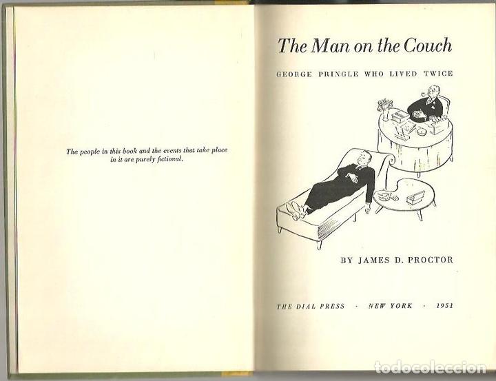 Libros: THE MAN ON THE COUCH. GEORGE PRINGLE WHO LIVED TWICE. - PROCTOR, James D.