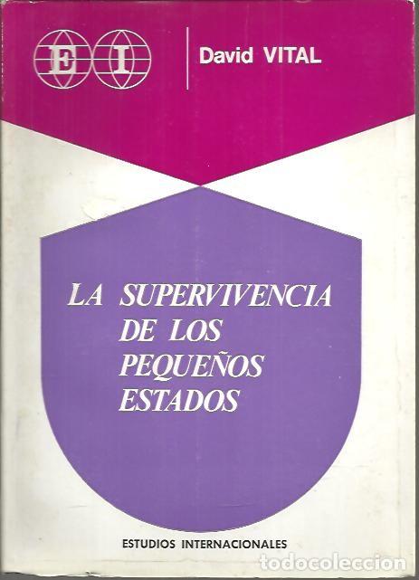Livros em segunda m&atilde;o: LA SUPERVIVENCIA DE LOS PEQUE&Ntilde;OS ESTADOS. ESTUDIO DEL CONFLICTO ENTRE LA PEQUE&Ntilde;A Y LA GRAN POTENCIA.