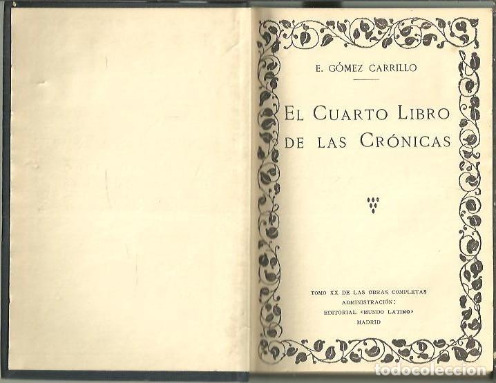 Libros: EL CUARTO LIBRO DE LAS CRONICAS. - GOMEZ CARRILLO, E. - Foto 1