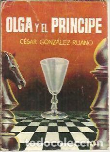Libros: OLGA Y EL PRINCIPE. - GONZALEZ RUANO, C&eacute;sar. - Foto 1
