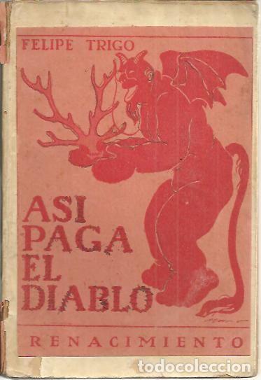 Libros: ASI PAGA EL DIABLO... - TRIGO, Felipe. - Foto 1