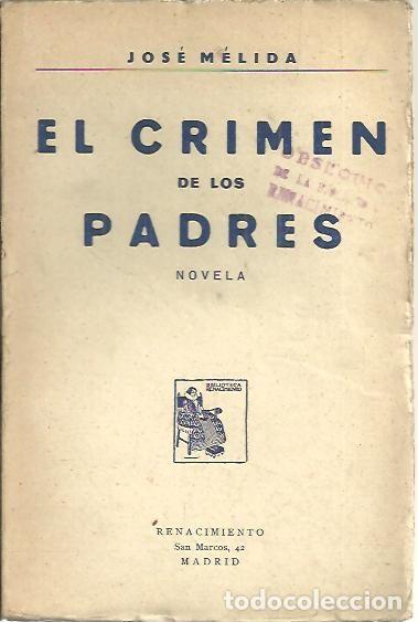 Libros: EL CRIMEN DE LOS PADRES. - MELIDA, Jos&eacute;. - Foto 1