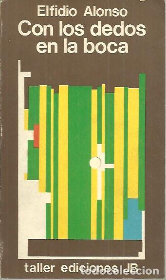 Libros: CON LOS DEDOS EN LA BOCA. - ALONSO, Elfidio. - Foto 1